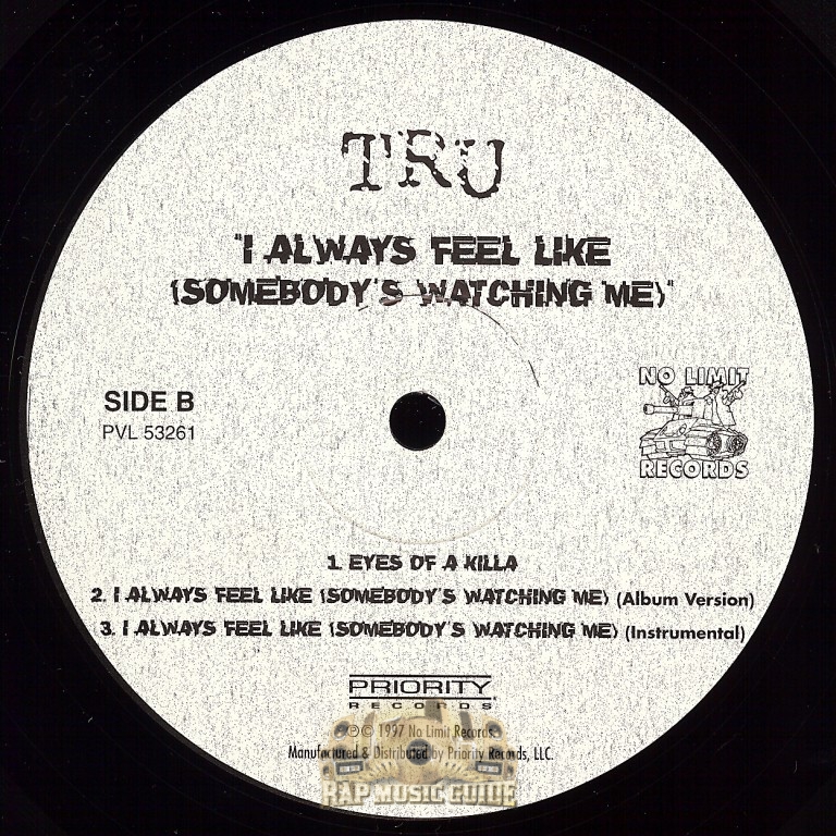 I Always Feel Like Somebody's Watching Me Master P TRU - I Always Feel Like (Somebody's Watching Me): Record | Rap Music Guide
